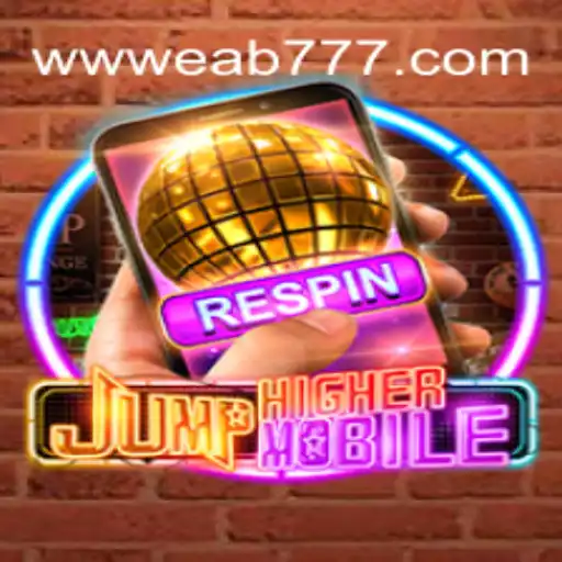 Mastering JumpHighermobile: Unveiling the Thrills of EAB777.com Platform-Online Slots Brasil #1