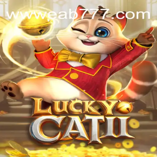 LuckyCatII: A Revolutionary Online Slot Game on EAB777.com